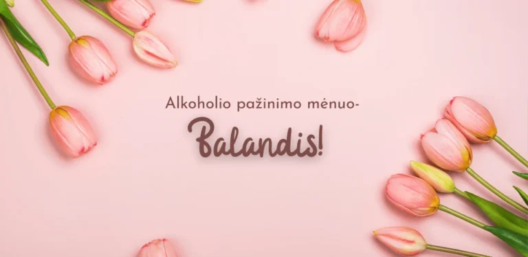 Balandis – alkoholio pažinimo mėnuo